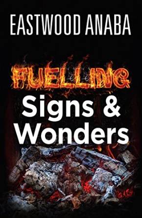 Fuelling Signs & Wonders PB - Eastwood Anaba