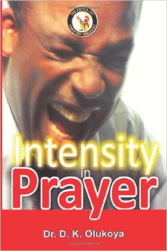 Intensity In Prayer PB - D K Olukoya