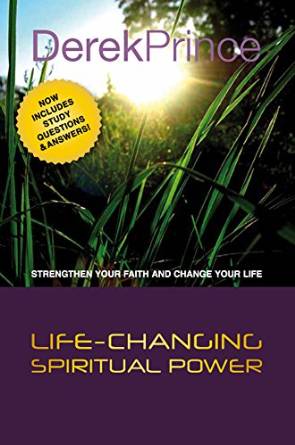 Life-Changing Spiritual Power Paperback  PB - Derek Prince