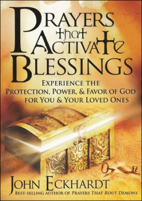Prayers That Activate Blessings PB - John Eckhardt