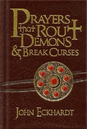 Prayers That Rout Demons & Break Curses B/L - John Eckhardt