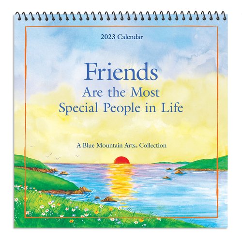 2023 Calendar: Friends Are the Most Special People in Life - Blue Mountain Arts