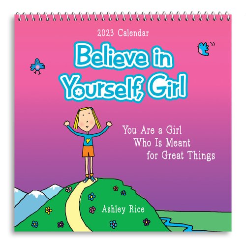 2023 Calendar: Believe in Yourself, Girl - Blue Mountain Arts