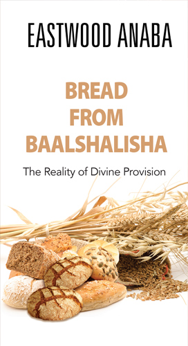 Bread From Baalshalisha PB - Eastwood Anaba