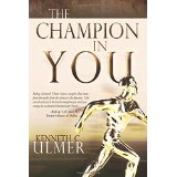 The Champion In You PB - Kenneth C Ulmer