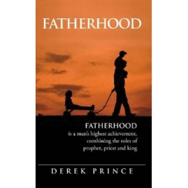 Fatherhood PB - Derek Prince