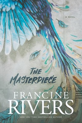 The Masterpiece PB - Francine Rivers