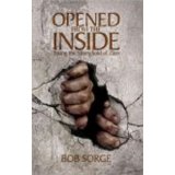Opened From The Inside PB - Bob Sorge
