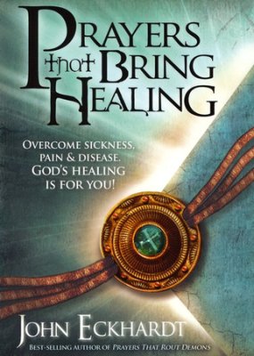 Prayers That Bring Healing PB - John Eckhardt
