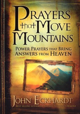 Prayers That Moves Mountains PB - John Eckhardt