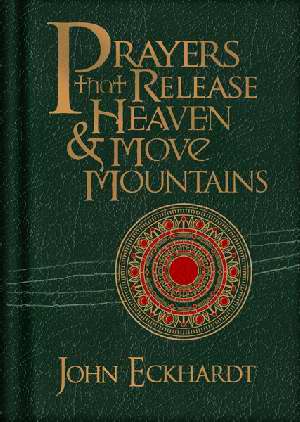 Prayers That Release Heaven & Move Mountains B/L - John Eckhardt