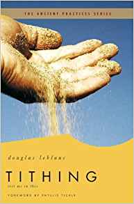 Tithing: Test Me In This (Ancient Practices) PB - Douglas LeBlanc