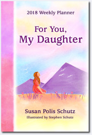 2018 Weekly Planner: For You, My Daughter PB - Susan Polis Schutz