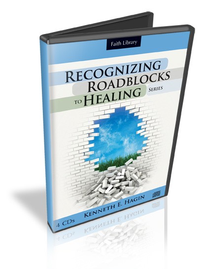 Recognizing Roadblocks to Healing Series (4 CDs) - Kenneth E Hagin