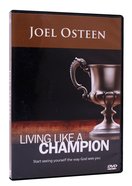 Living Like A Champion DVD - Joel Osteen