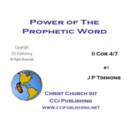 The Power Of The Prophetic Word [2CD Series] - J P Timmons
