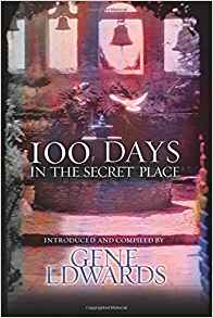100 Days In The Secret Place PB - Gene Edwards