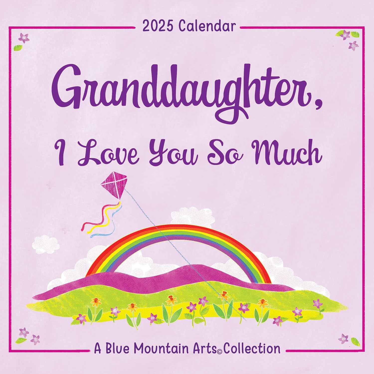 2025 Calendar: Granddaughter, I Love You So Much - Blue Mountain Arts