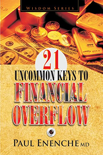 21 Uncommon Keys To Financial Overflow PB - Paul Enenche