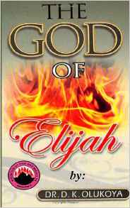 The God of Elijah PB - D K Olukoya