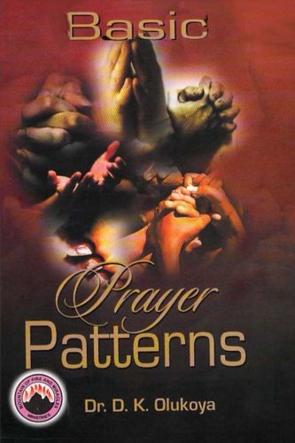Basic Prayer Patterns PB - D K Olukoya