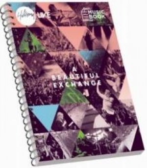 A Beautiful Exchange Songbook PB - Hillsong Worship