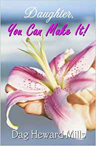 Daughter, You Can Make It! PB - Dag Heward-Mills