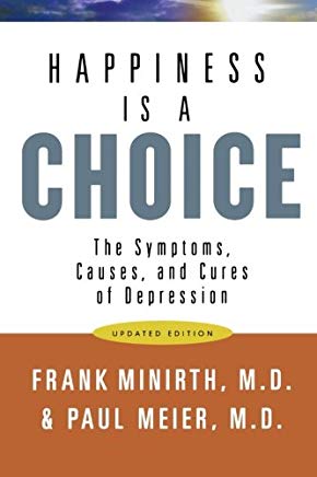 Happiness Is A Choice PB - Frank Minirth & Paul Meier