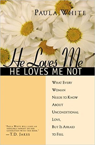 He Loves Me, He Loves Me Not PB - Paula White