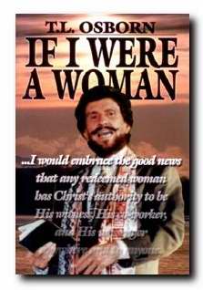If I Were A Woman PB - T L Osborn