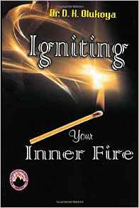 Igniting your Inner Fire PB - D K Olukoya
