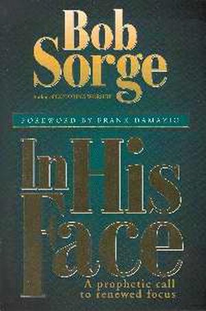In His Face PB - Bob Sorge