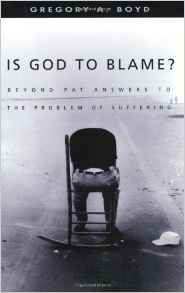 Is God to Blame? PB - Gregory A Boyd