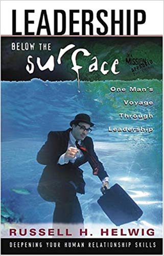Leadership Below the Surface PB - Russell H Helwig