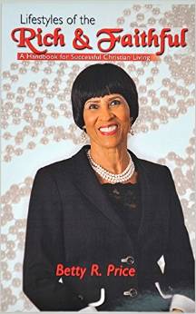 Lifestyles Of The Rich & Faithful PB - Betty R Price