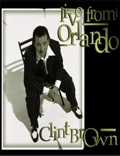 Live From Orlando CD - Clint Brown