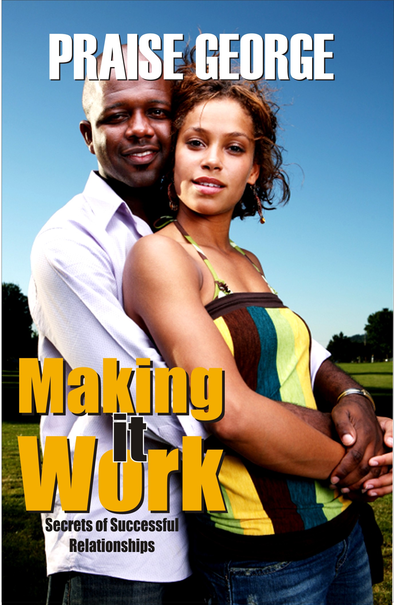 Making It Work PB - Praise George