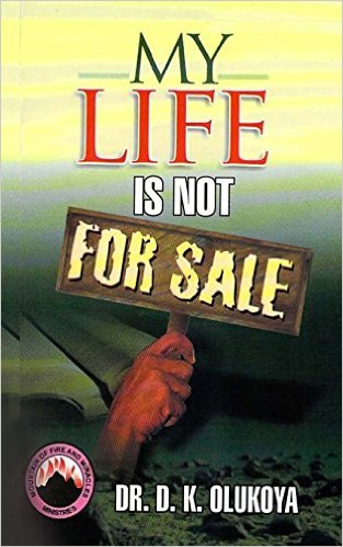 My Life Is Not For Sale PB - D K Olukoya