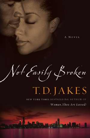 Not Easily Broken HB - T D Jakes