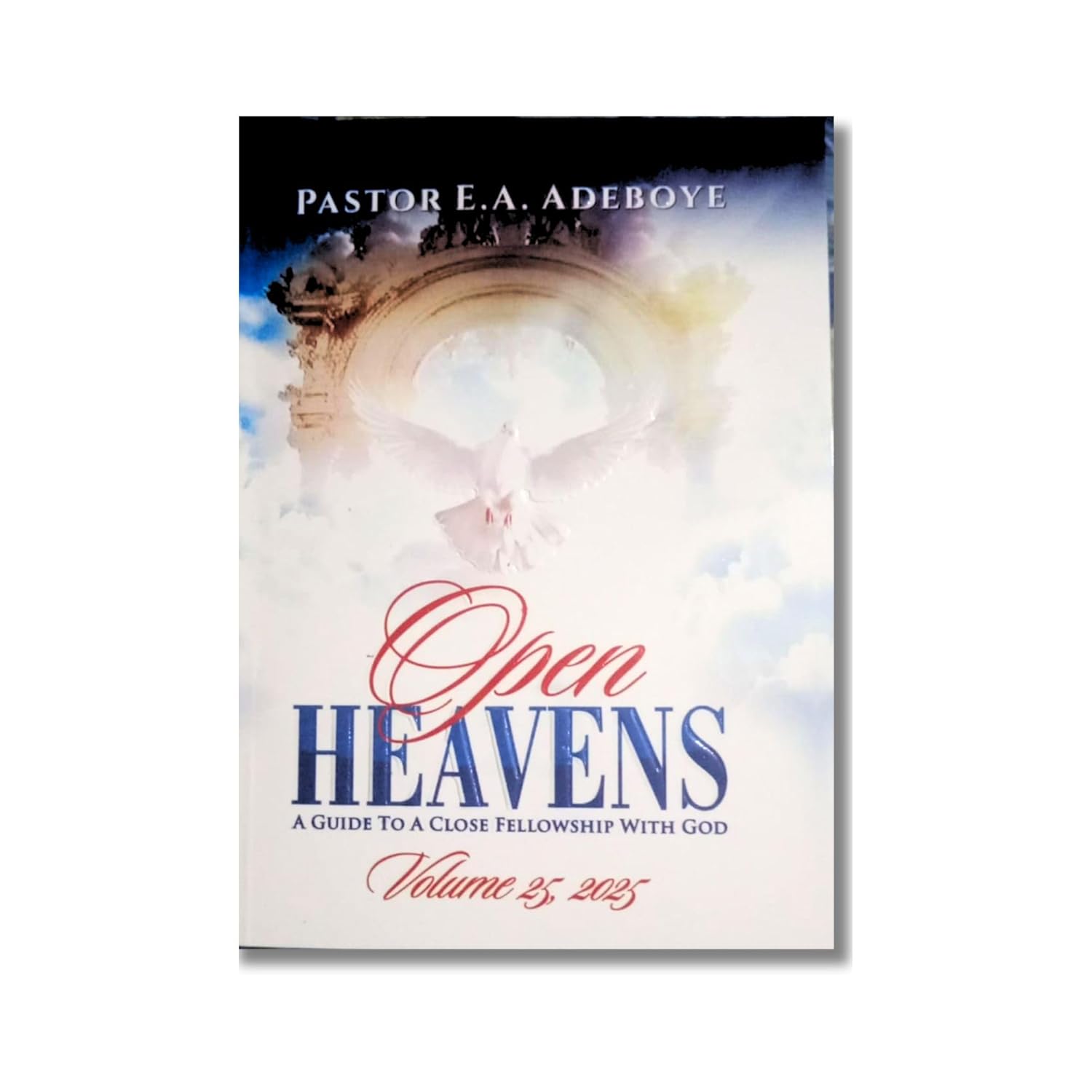 Open Heavens Volume 25, 2025 PB - E A Adeboye