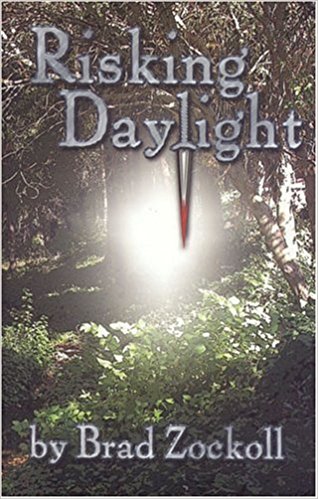 Risking Daylight PB - Brad Zockoll