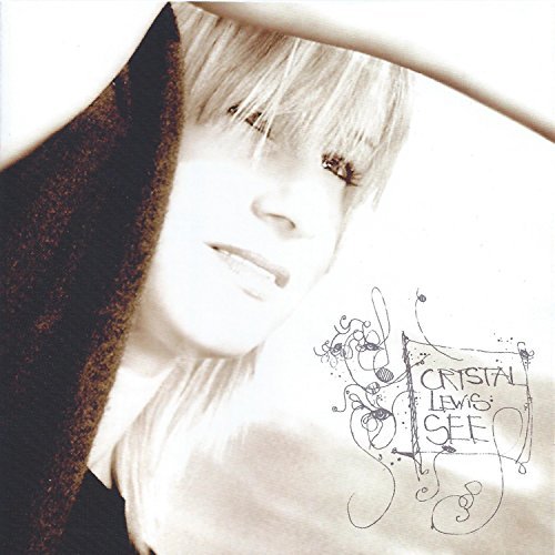 See CD - Crystal Lewis