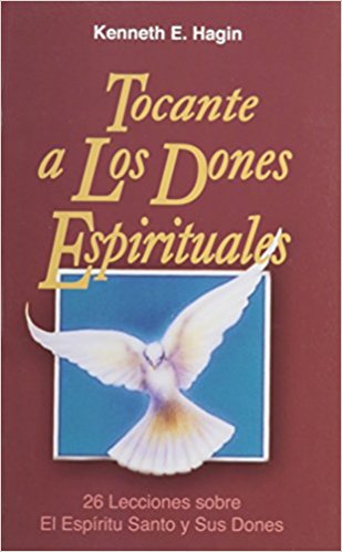 Sp - Tocante a Los Dones Espirituales PB - Kenneth E Hagin