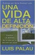 Sp - Una Vida de Alta Definicion PB - Luis Palau