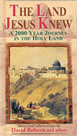 The Land Jesus Knew HB - David Roberts and Others