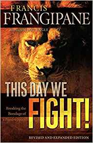 This Day We Fight! PB - Francis Frangipane