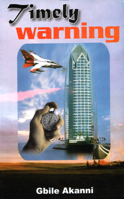 Timely Warning! PB - Gbile Akanni