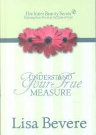 Understand Your True Measure HB - Lisa Bevere