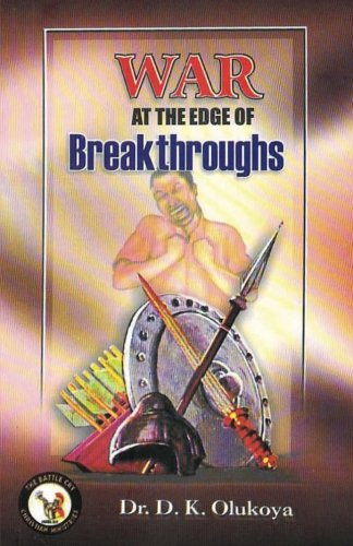 War At The Edge Of Breakthrough PB - D K Olukoya