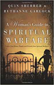 A WOMAN'S GUIDE TO SPIRITUAL WARFARE PB - Quin Sherrer & Ruthanne Garlock